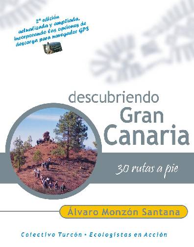 EL LIBRO DESCUBRIENDO GRAN CANARIA SIGE SU EXITO PROXIMAMENTE  SALE LA 3º EDICION